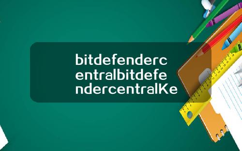 bitdefendercentralbitdefendercentralKey.